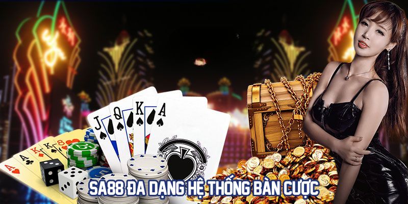 Sa88 đa dạng hệ thống bàn cược